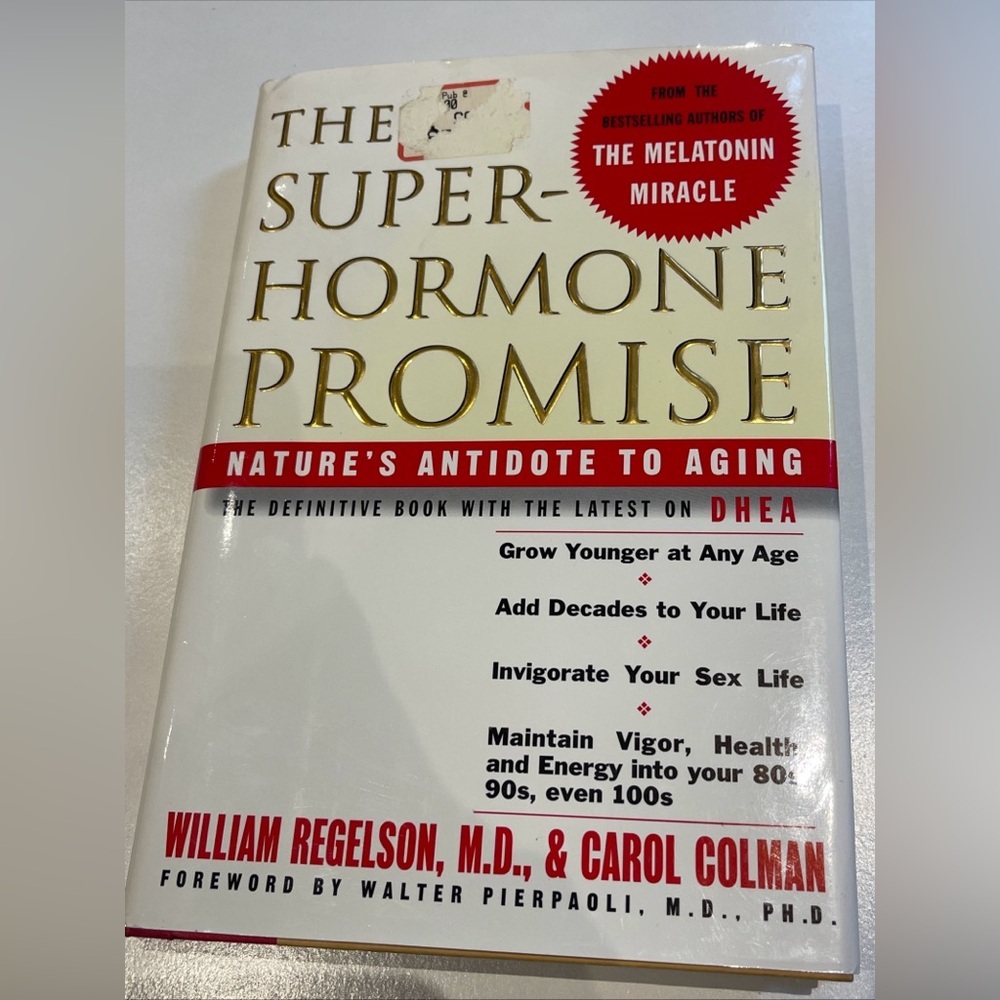 The Superhormone Promise: Nature's Antidote to Aging by book